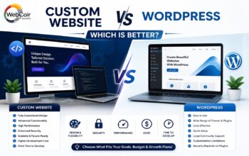 Custom Website vs WordPress: Which Is Better ?